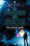El Poder de Seis / The Power of Six - Pittacus Lore