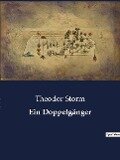 Ein Doppelgänger - Theodor Storm