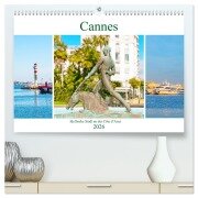 Cover-Bild zum Titel 'Cannes - idyllische Stadt an der Côte d'Azur (hochwertiger Premium Wandkalender 2026 DIN A2 quer), Kunstdruck in Hochglanz' von 'Nina Schwarze'