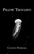 Cover-Bild zum Titel 'Pillow Thoughts' von 'Courtney Peppernell'