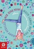 Cover-Bild zum Titel 'Wie eine Nuss mein Leben auf den Kopf stellte' von 'Alexa Hennig Von Lange'