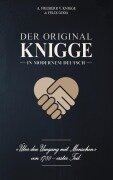 Cover-Bild zum Titel 'Der Original-Knigge in modernem Deutsch' von 'Adolph Freiherr Von Knigge, Felix Goda'