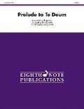 Prelude to Te Deum - Marc-Antoine Charpentier, David Marlatt