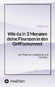 Cover-Bild zum Titel 'Wie du in 3 Monaten deine Finanzen in den Griff bekommst' von 'Sven Frank'
