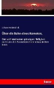 Über die Bahn eines Kometen, - Johann Holetschek