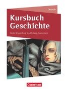 Cover-Bild zum Titel 'Kursbuch Geschichte. Von der Antike bis zur Gegenwart - Berlin, Brandenburg, Mecklenburg-Vorpommern' von 'Joachim Biermann, Ursula Vogel, Daniela Brüsse-Haustein, Robert Rauh, Robin Gliffe'