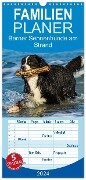 Familienplaner 2024 - Berner Sennenhunde am Strand mit 5 Spalten (Wandkalender, 21 x 45 cm) CALVENDO - Sigrid Starick