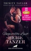 Cover-Bild zum Titel 'Ungestillte Lust - der heiße Tänzer | Erotische Geschichte' von 'Trinity Taylor'