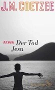 Cover-Bild zum Titel 'Der Tod Jesu' von 'J. M. Coetzee'
