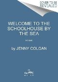 Welcome to the School by the Sea - Jenny Colgan