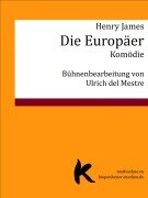 Cover-Bild zum Titel 'Die Europäer' von 'Henry James, Ulrich del Mestre'