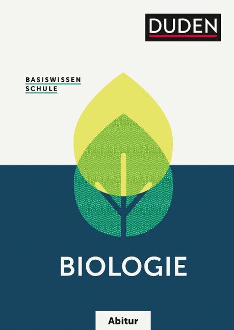 Basiswissen Schule - Biologie Abitur - Eva Klawitter, Siegfried Kluge, Alexander Kohly, Klaus Kreiselmaier, Wilfried Probst