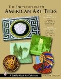The Encyclopedia of American Art Tiles - Norman Karlson
