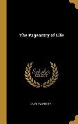 The Pageantry of Life - Charles Whibley