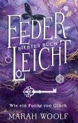 Cover-Bild zum Titel 'FederLeicht' von 'Marah Woolf'