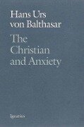 Christian and Anxiety - Hans Urs Von Balthasar