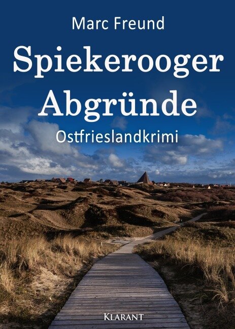 Spiekerooger Abgründe. Ostfrieslandkrimi - Marc Freund