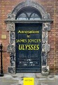 Annotations to James Joyce's Ulysses - John Turner, Sam Slote, Marc A. Mamigonian