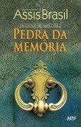 Pedra da Memória - Luiz Antonio de Assis Brasil