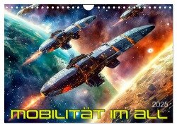 Mobilität im All (Wandkalender 2025 DIN A4 quer), CALVENDO Monatskalender - Werner Braun