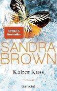 Kalter Kuss - Sandra Brown