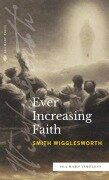 Cover-Bild zum Titel 'Ever Increasing Faith (Sea Harp Timeless series)' von 'Smith Wigglesworth'