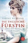 Cover-Bild zum Titel 'Die englische Fürstin' von 'Sabine Weigand'