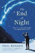 The End of Night - Paul Bogard