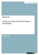 Cover-Bild zum Titel 'Formen der Satire in Heinrich Heines Reisebildern' von 'Sabine Krell'