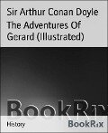 The Adventures Of Gerard (Illustrated) - Arthur Conan Doyle