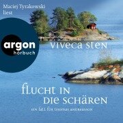 Cover-Bild zum Titel 'Flucht in die Schären - Ein Fall für Thomas Andreasson' von 'Viveca Sten'