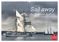 Sail away - Der Traum von der Ferne (Wandkalender 2024 DIN A2 quer), CALVENDO Monatskalender - Jeanette Dobrindt