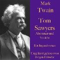 Mark Twain: Tom Sawyers Abenteuer und Streiche - Mark Twain