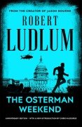 Cover-Bild zum Titel 'The Osterman Weekend' von 'Robert Ludlum'