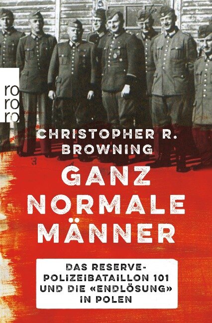 Ganz normale Männer - Christopher R. Browning