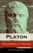 Gesammelte Werke (36 Titel in einem Buch) - Platon