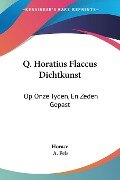 Q. Horatius Flaccus Dichtkunst - Horace, A. Pels