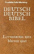 Deutsch Deutsch Bibel - Truthbetold Ministry, Joern Andre Halseth, Martin Luther, Hermann Menge