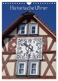 Historische Uhren (Wandkalender 2025 DIN A4 hoch), CALVENDO Monatskalender - Ilona Andersen