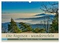 Vogesen - wunderschön (Wandkalender 2025 DIN A3 quer), CALVENDO Monatskalender - Tanja Voigt