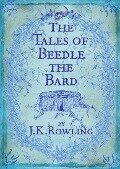 The Tales of Beedle the Bard - Joanne K. Rowling