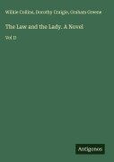 Cover-Bild zum Titel 'The Law and the Lady. A Novel' von 'Wilkie Collins, Dorothy Craigie, Graham Greene'