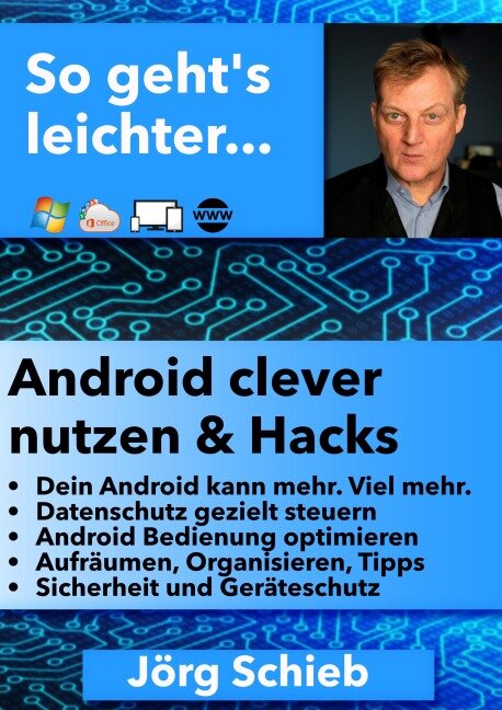 Android clever nutzen & Hacks - Jörg Schieb
