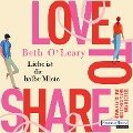 Love to share ¿ Liebe ist die halbe Miete - Beth O'Leary