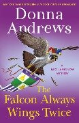 The Falcon Always Wings Twice - Donna Andrews
