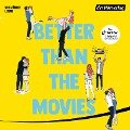 Better Than the Movies - Lynn Painter