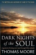 Dark Nights Of The Soul - Thomas Moore