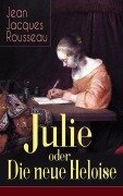 Cover-Bild zum Titel 'Julie oder Die neue Heloise' von 'Jean Jacques Rousseau'