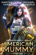 Cover-Bild zum Titel 'American Mummy' von 'Martha Carr, Michael Anderle'