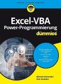 Excel-VBA Power-Programmierung für Dummies - Michael Alexander